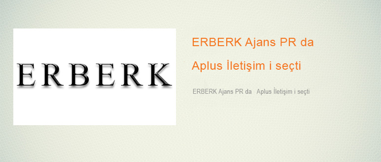 erberk-ajans-aplusiletisim-pr